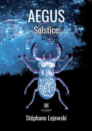 AEGUS Solstice de Stephane Lejewski