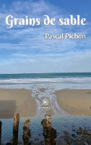 Grains de sable de Pascal Pichon