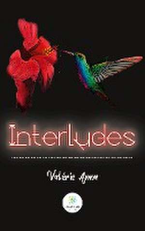 Interludes de Valérie Anna