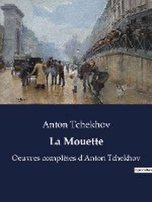 La Mouette de Anton Tchekhov