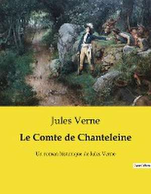 Le Comte de Chanteleine de Jules Verne