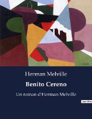 Benito Cereno de Herman Melville