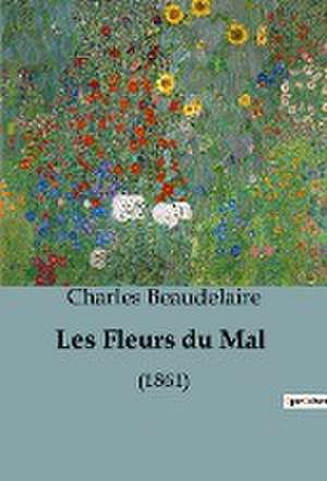 Les Fleurs du Mal de Charles Beaudelaire