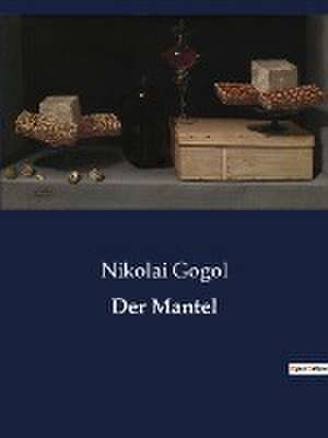 Der Mantel de Nikolai Gogol