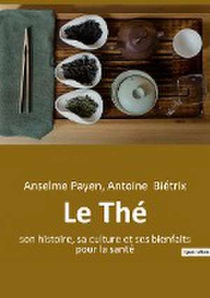 Le Thé de Antoine Biétrix