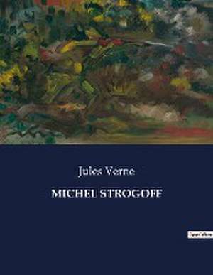 MICHEL STROGOFF de Jules Verne