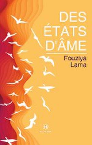 Des états d'âme de Fouziya Lama