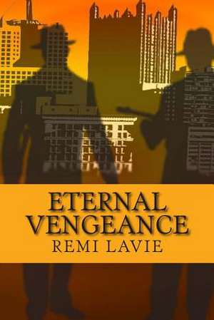 Eternal Vengeance: Commissaire Commergnac de Remi Lavie