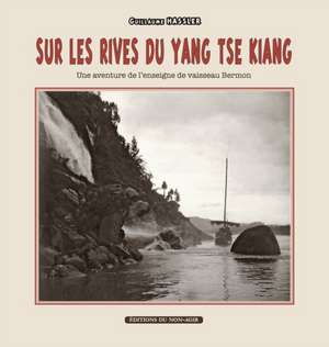 Sur Les Rives Du Yang-Tse Kiang de Hassler, Guillaume