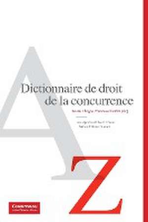 Dictionnaire de droit de la concurrence de Muriel Chagny