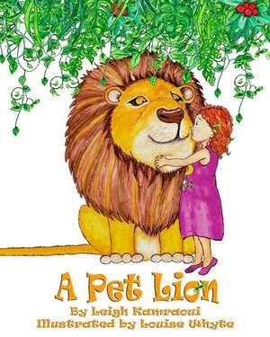 A Pet Lion de Leigh Kamraoui