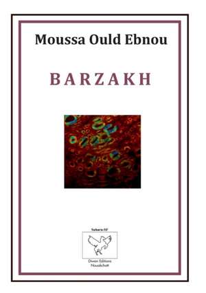 BARZAKH de Moussa Ould Ebnou