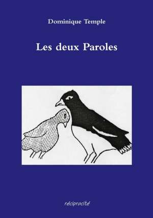 Les deux Paroles de Dominique Temple