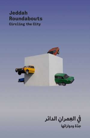 Jeddah Roundabouts de Olivier Duport