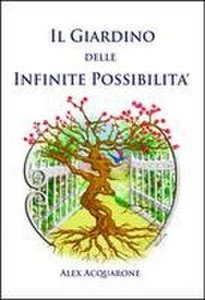 Il Giardino Delle Infinite Possibilita'