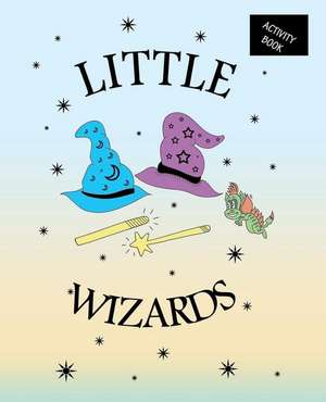 LITTLE WIZARDS