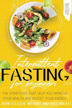 Intermittent Fasting for Beginners de Valerika Brown