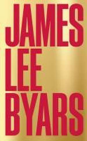 James Lee Byars de James Lee Byars