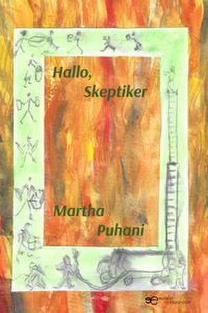HALLO, SKEPTIKER de Martha Puhani