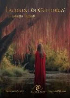 Lacrime di eternità de Elisabetta Tagliati