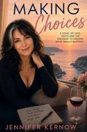 Making Choices de Jennifer Kernow