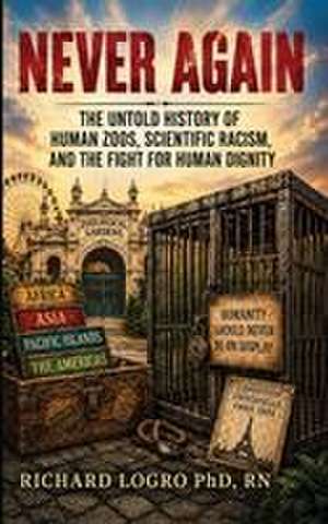 NEVER AGAIN de Richard C. Logro