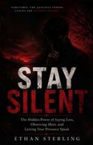 Sterling, E: STAY SILENT