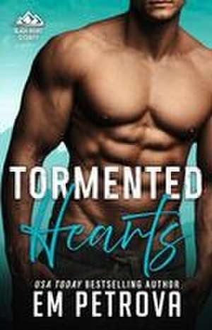 Tormented Hearts de Em Petrova