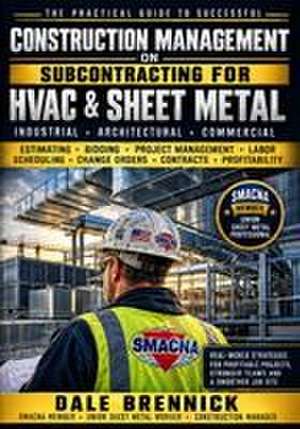 Construction project management for subcontractors de Dale Brennick