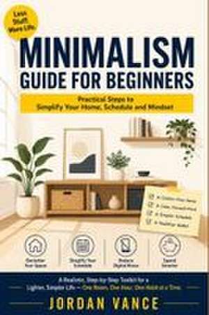 Minimalism Guide for Beginners de Jordan Vance
