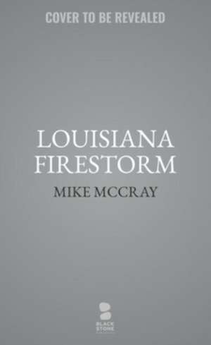 Louisiana Firestorm de Michael Mcdowell