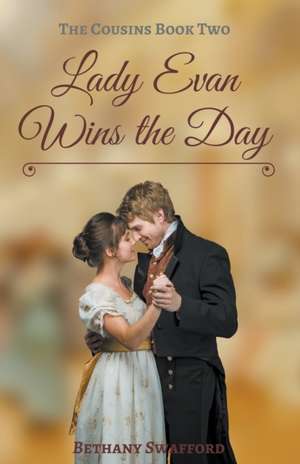 Swafford, B: LADY EVAN WINS THE DAY