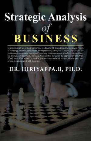 Strategic Analysis of Business de Hiriyappa B