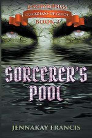 Sorcerer's Pool de Jennakay Francis