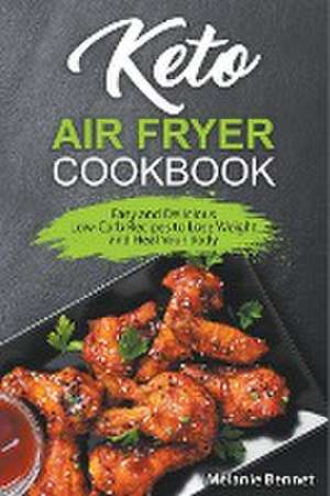 Keto Air Fryer Cookbook de Melanie Bennet