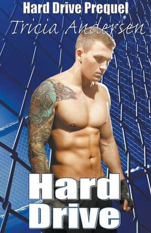 Hard Drive de Tricia Andersen