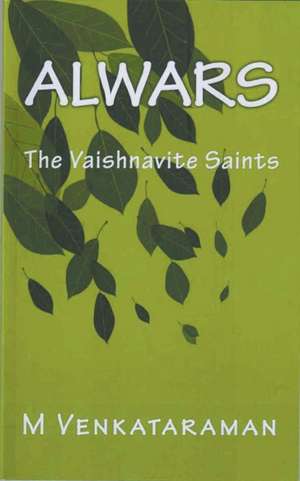 Alwars, The Vaishnavite Saints de M. Venkataraman