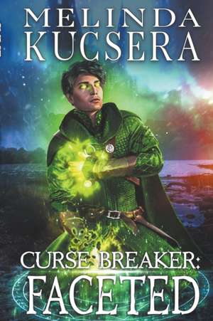 Curse Breaker de Melinda Kucsera