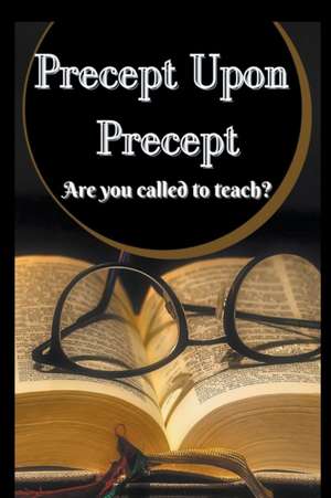 Precept Upon Precept de Zion Willingham