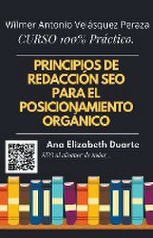 Principios de Redacción SEO optimizada para el posicionamiento orgánico de Wilmer Antonio Velásquez Peraza