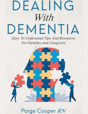 Dealing With Dementia de Paige Cooper