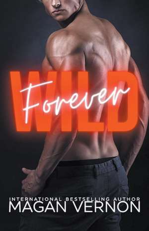 Forever Wild de Magan Vernon