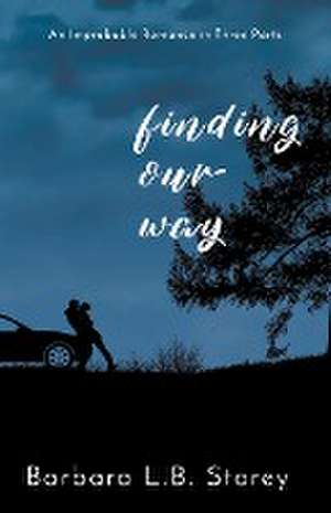 Finding Our Way de Barbara L. B. Storey