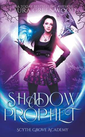 Shadow Prophet de Laura Greenwood