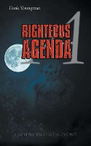 A Righteous Agenda de Hank Youngman