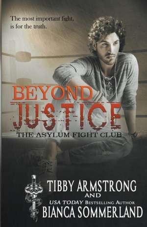 Beyond Justice de Tibby Armstrong