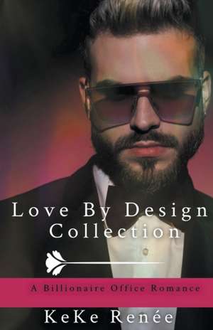 Love By Design Collection de Keke Renée