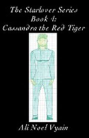 Cassandra the Red Tiger de Ali Noel Vyain