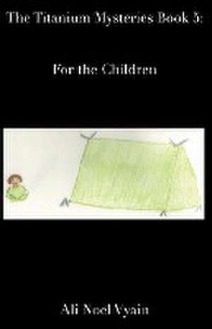 For the Children de Ali Noel Vyain