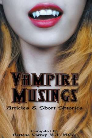 Vampire Musings de Bertena Varney